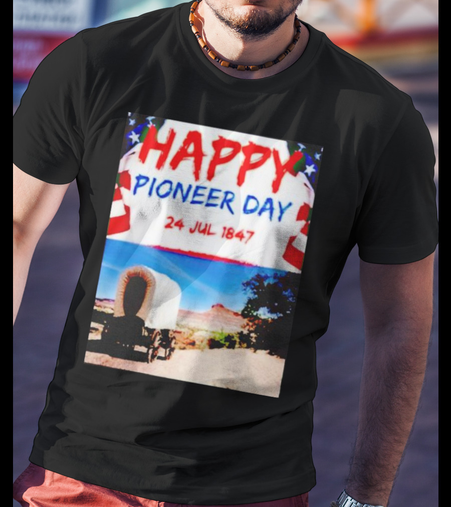 Happy Pioneer Day 24 Jul 1847 Covered Wagon Desert Scene T-Shirt