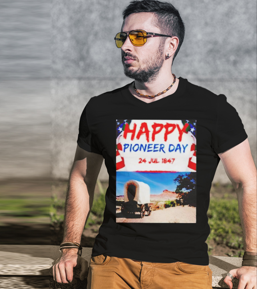 Happy Pioneer Day 24 Jul 1847 Covered Wagon Desert Scene T-Shirt