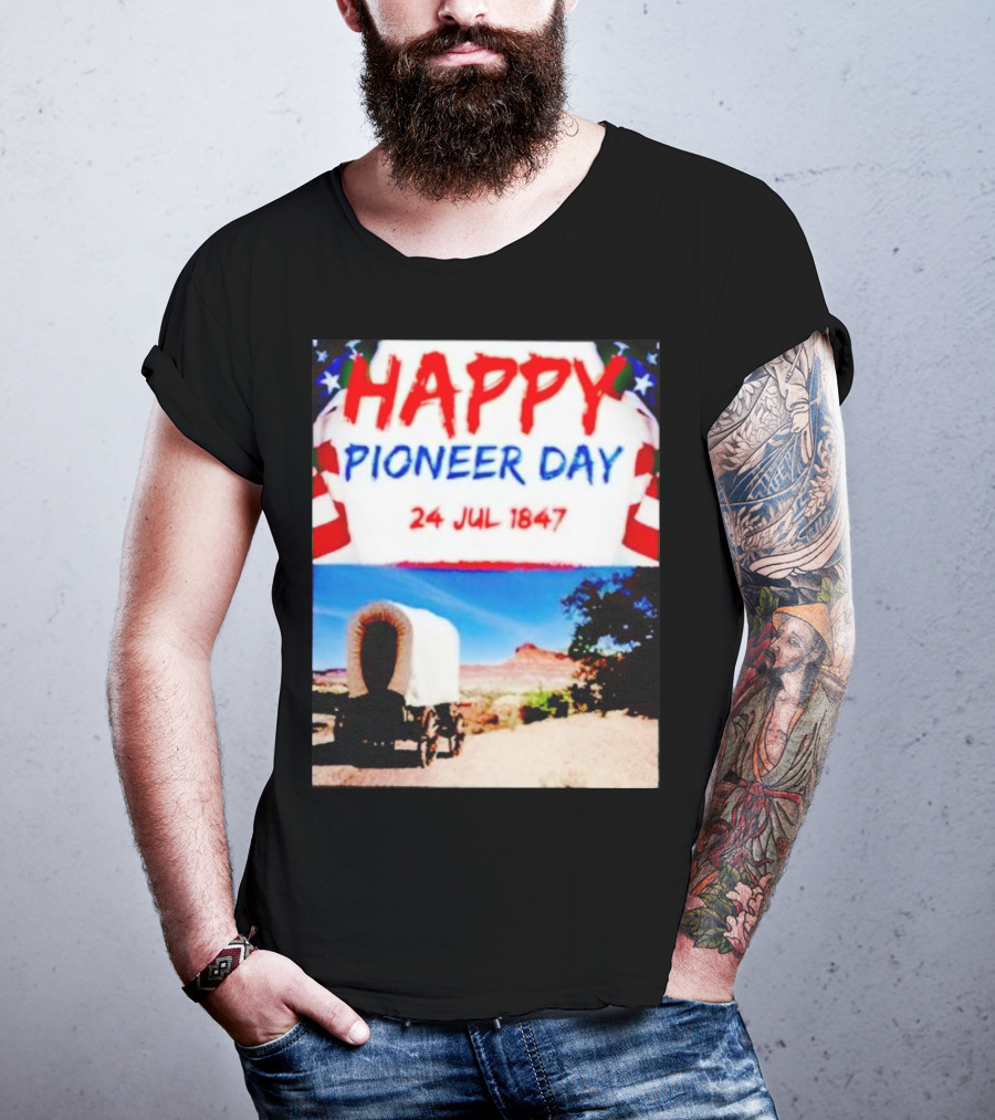 Happy Pioneer Day 24 Jul 1847 Covered Wagon Desert Scene T-Shirt
