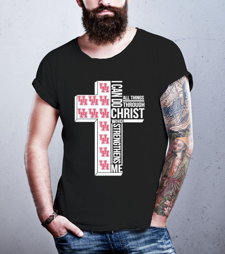 Houston Cougars UH I Can Do All Things Through Christ Who Strengthens Me T-Shirt