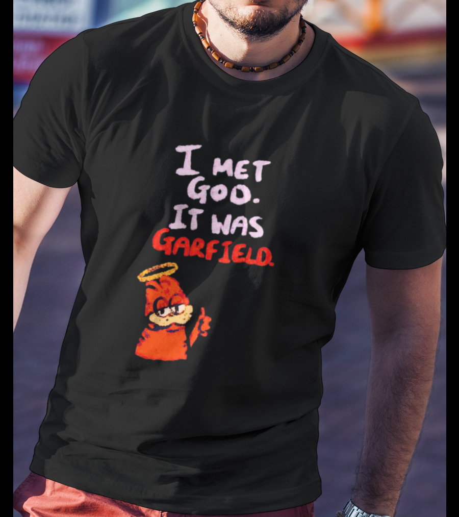 I Met God It Was Garfield Angelic Garfield Image T-Shirt
