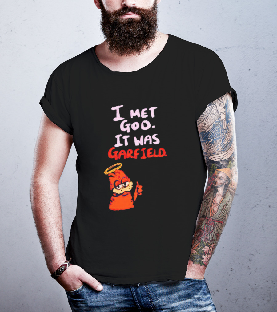 I Met God It Was Garfield Angelic Garfield Image T-Shirt