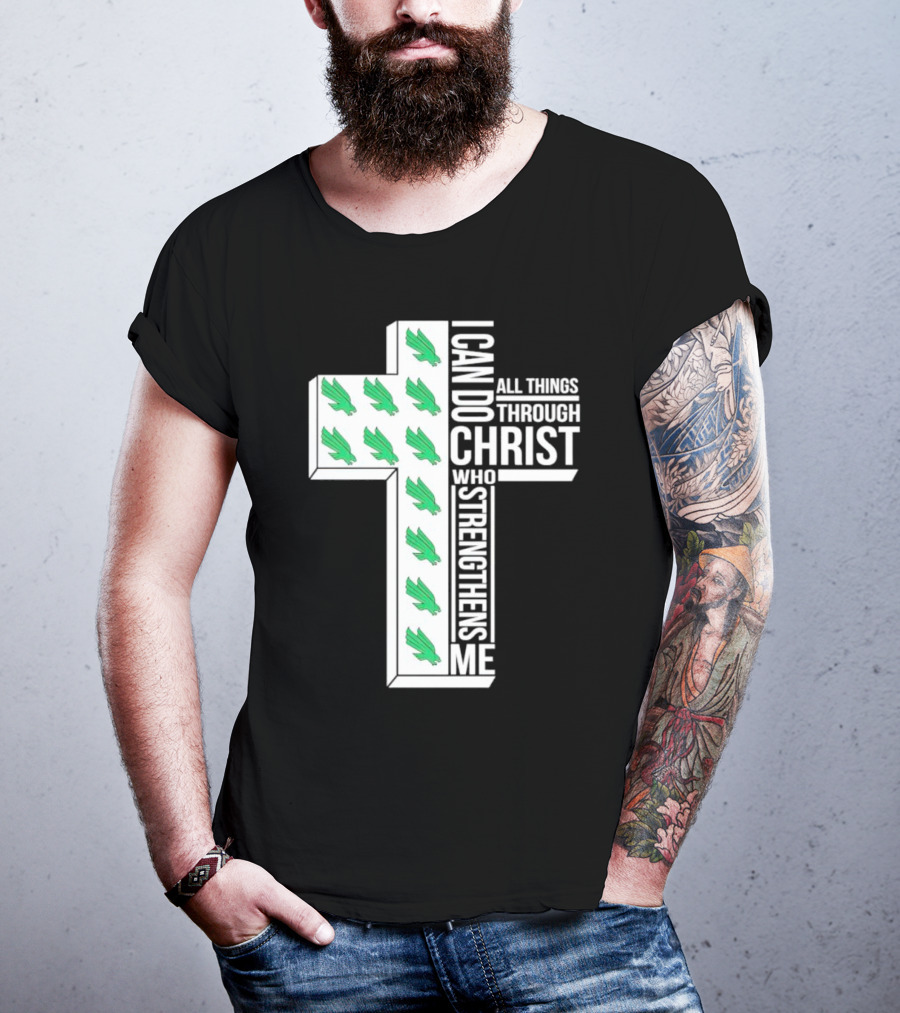 North Texas Mean Green Christian Faith I Can Do All Things Through Christ Who Strengthens Me T-Shirt