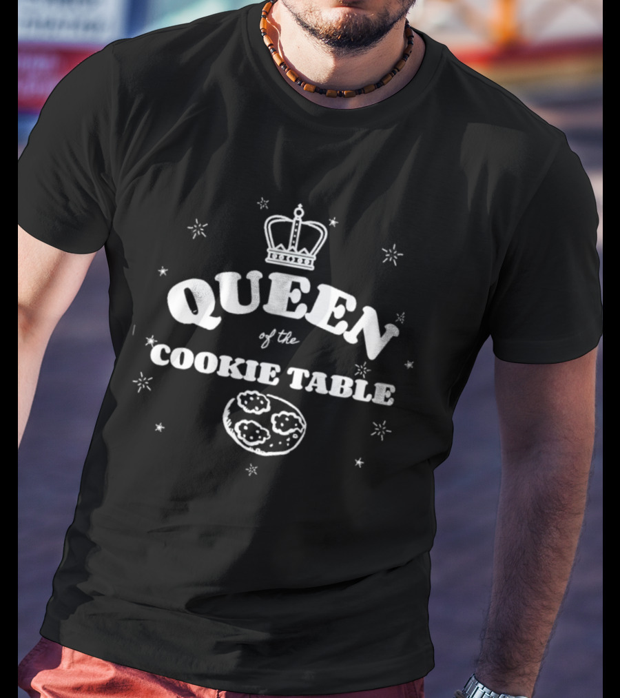 Queen Of The Cookie Table Crown Cookie Stars T-Shirt
