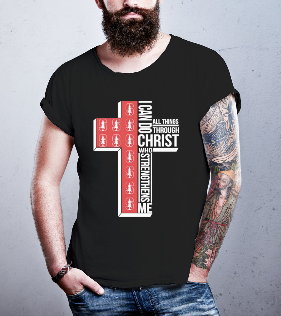 Stanford Cardinal Cross I Can Do All Things Through Christ Who Strengthens Me T-Shirt