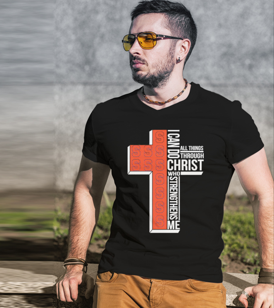 Syracuse Orange Cross S I Can Do All Things Through Christ Who Strengthens Me T-Shirt