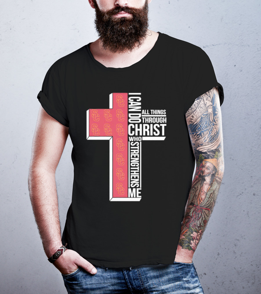 USC Trojans Cross I Can Do All Things Through Christ Who Strengthens Me T-Shirt