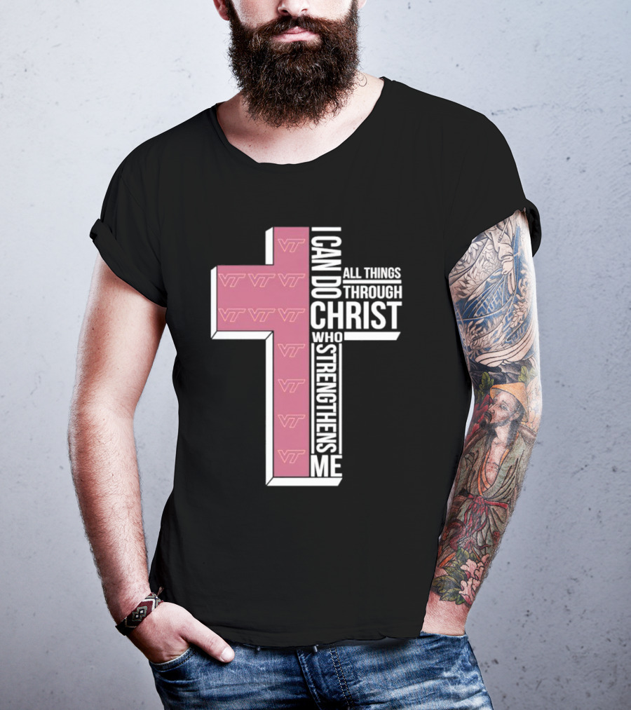 Virginia Tech Hokies I Can Do All Things Through Christ Who Strengthens Me Cross T-Shirt