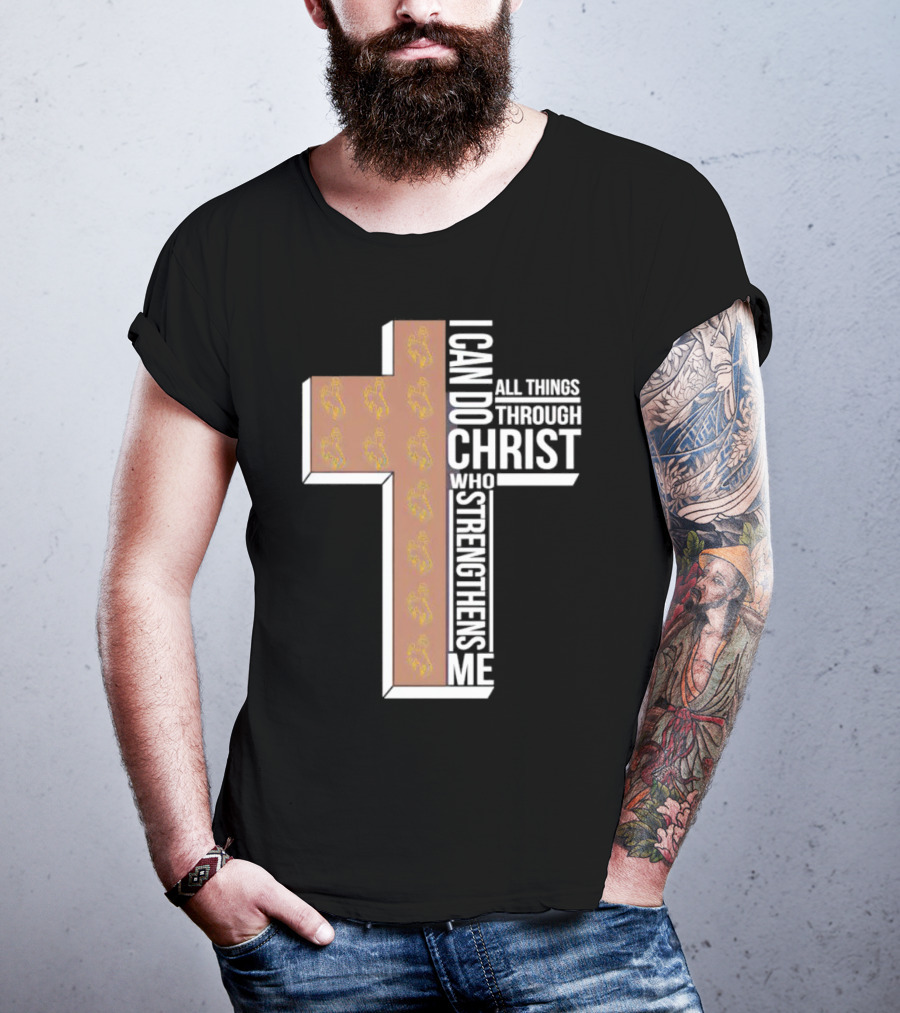 Wyoming Cowboys I Can Do All Things Through Christ Who Strengthens Me Cross T-Shirt