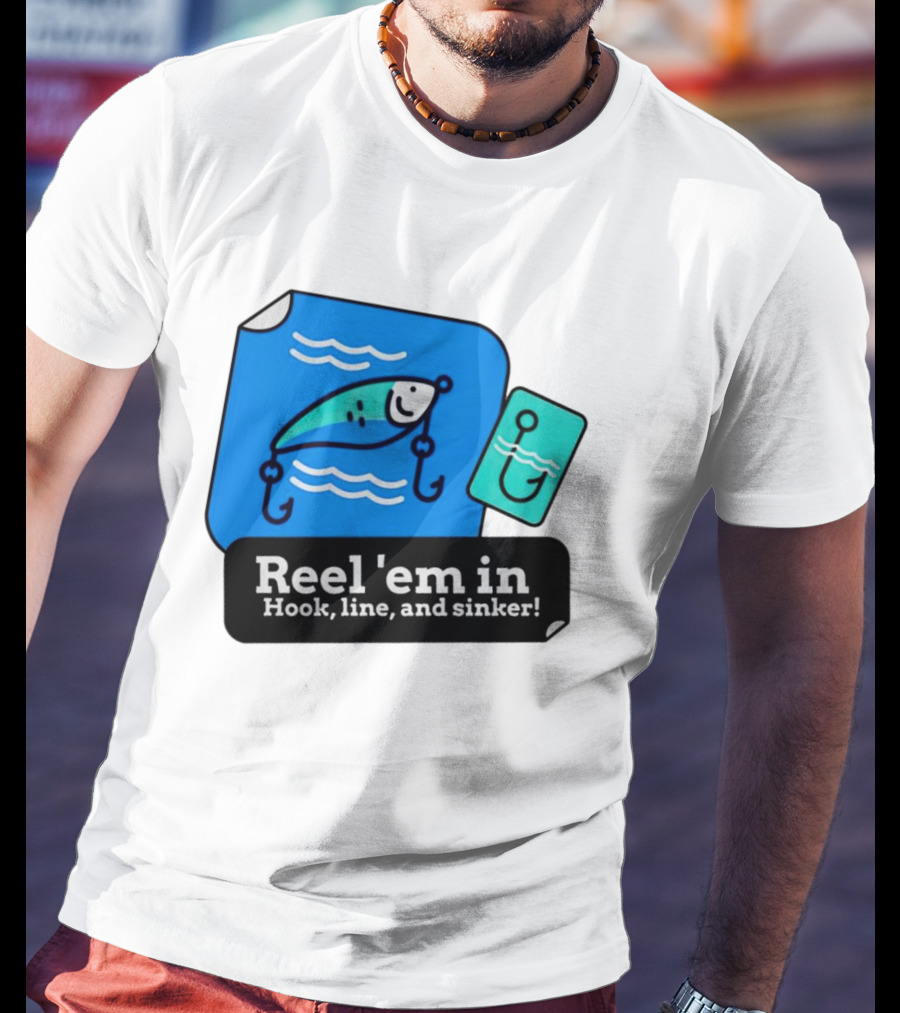 Reel 'em In Hook Line And Sinker Fishing Lure Iconic T-Shirt