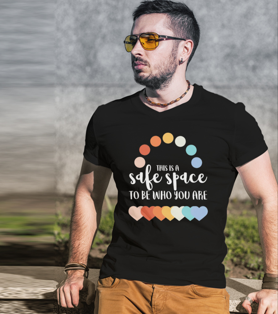 This Is A Safe Space To Be Who You Are With Rainbow Hearts And Dots T-Shirt