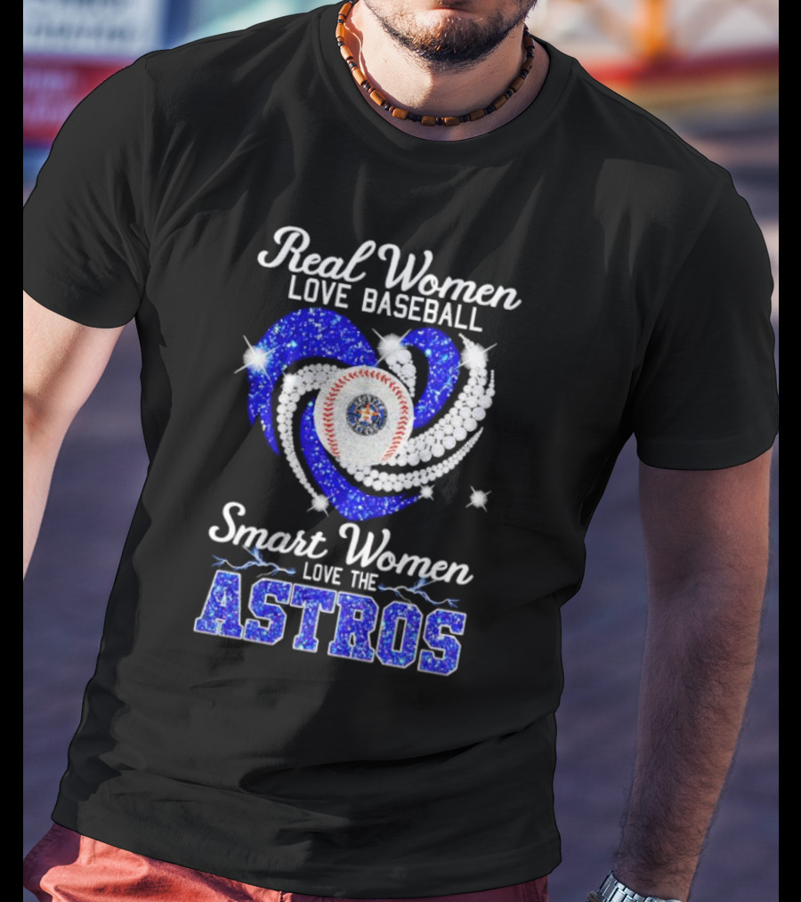 Real Women Love Baseball Smart Women Love The Astros Diamond Heart T-Shirt