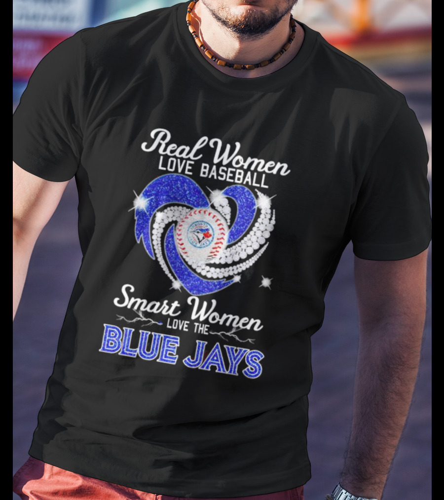 Real Women Love Baseball Smart Women Love The Blue Jays Diamond Heart T-Shirt