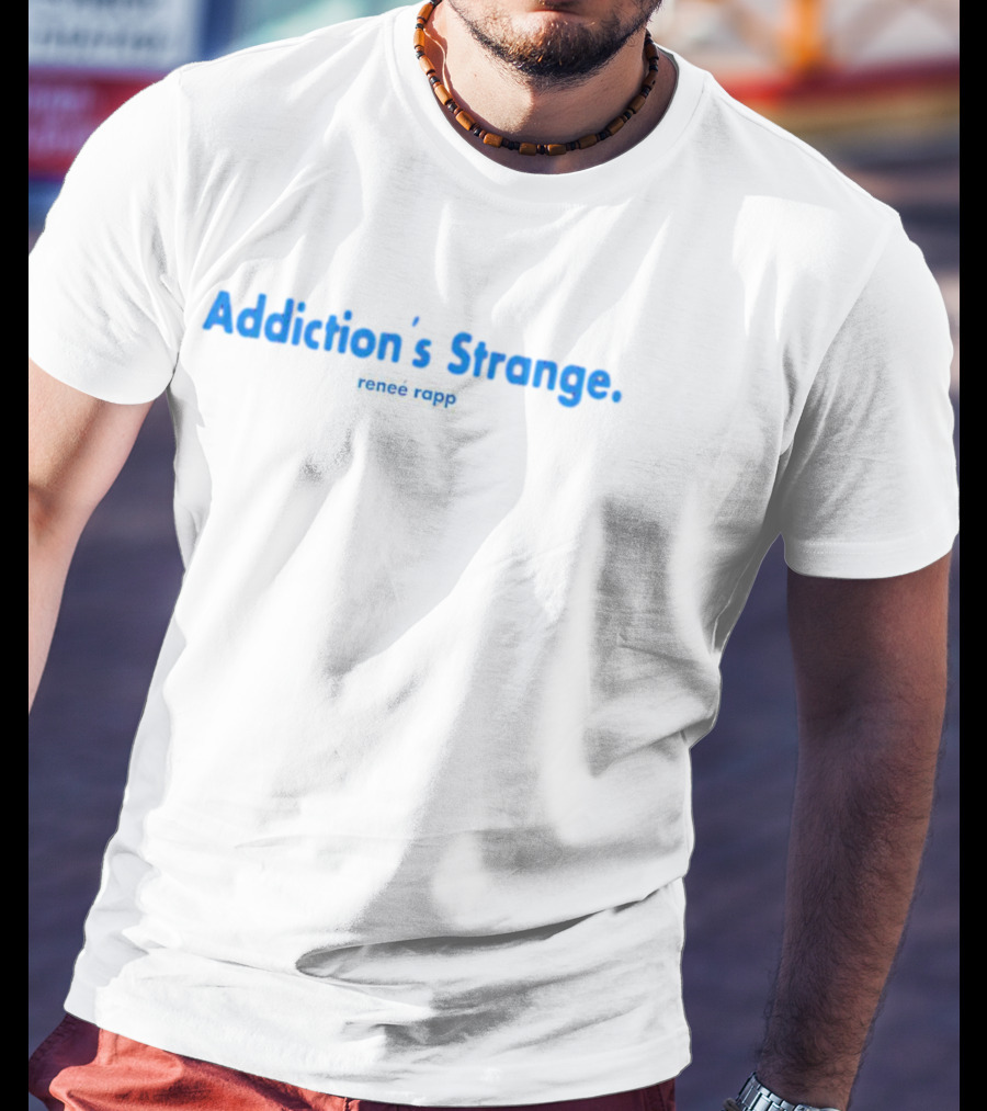 Addiction's Strange Renee Rapp T-Shirt