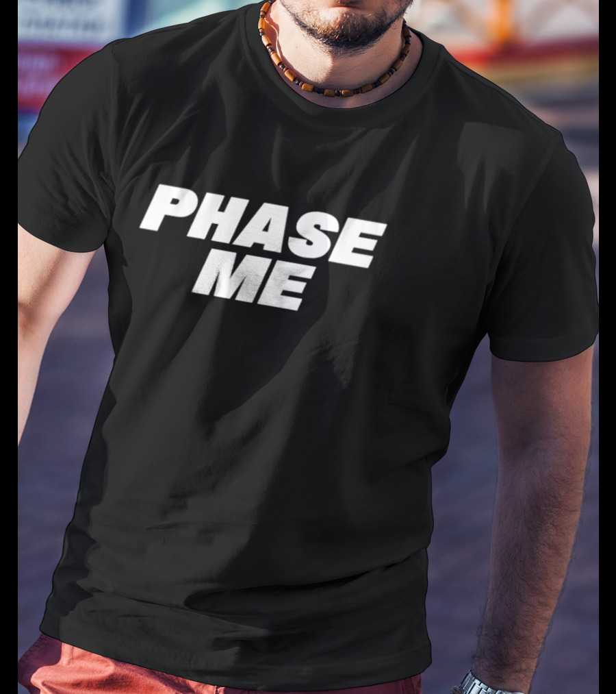 Aaron Rodgers Phase Me Phrase T-Shirt