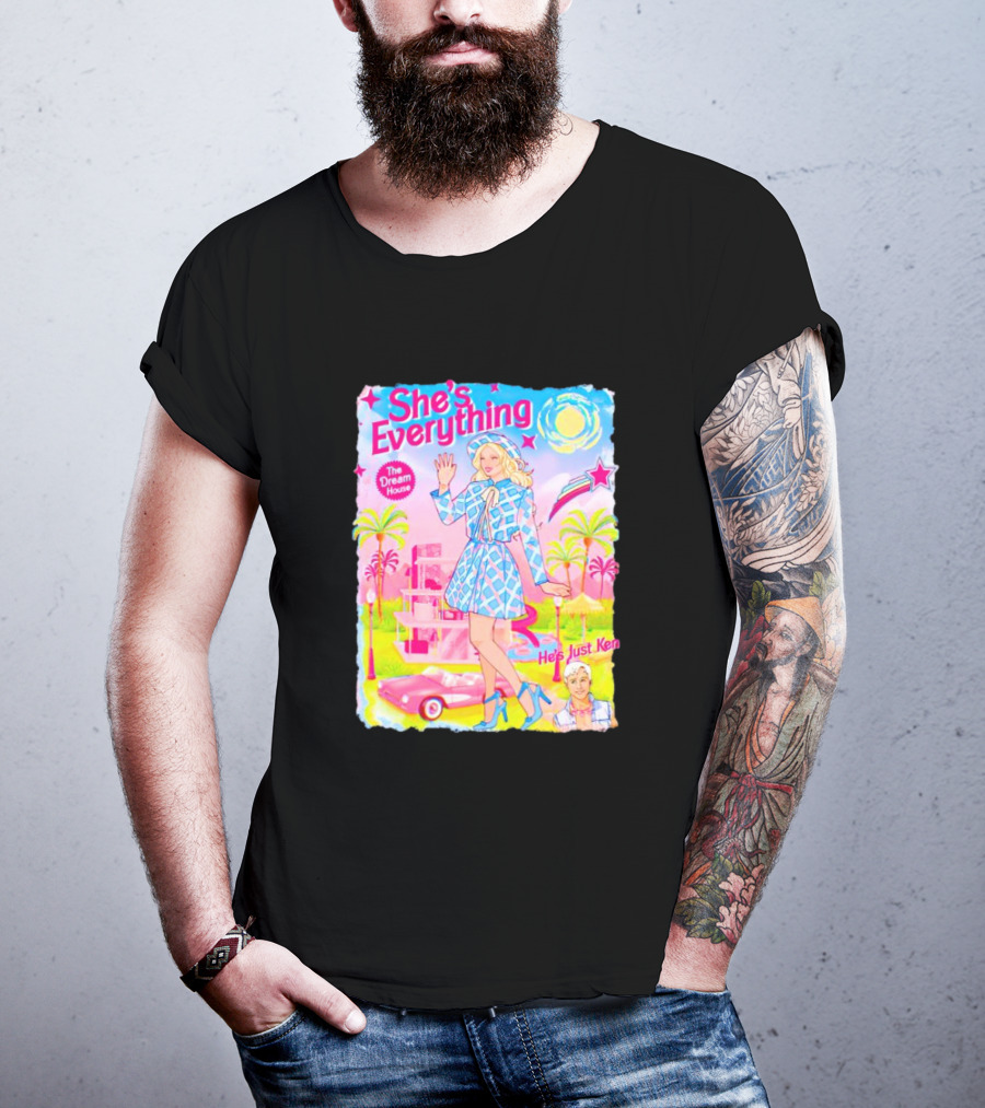 She's Everything The Dream House He's Just Ken Barbie T-Shirt