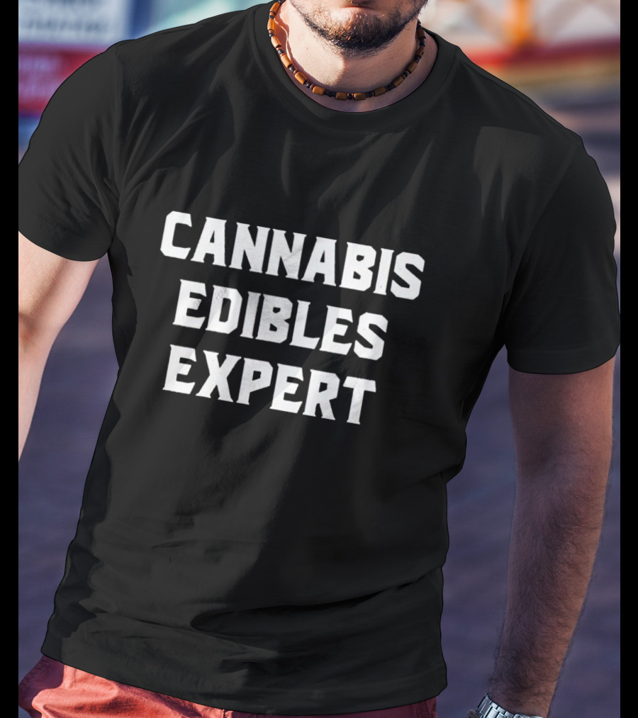 Cannabis Edibles Expert T-Shirt