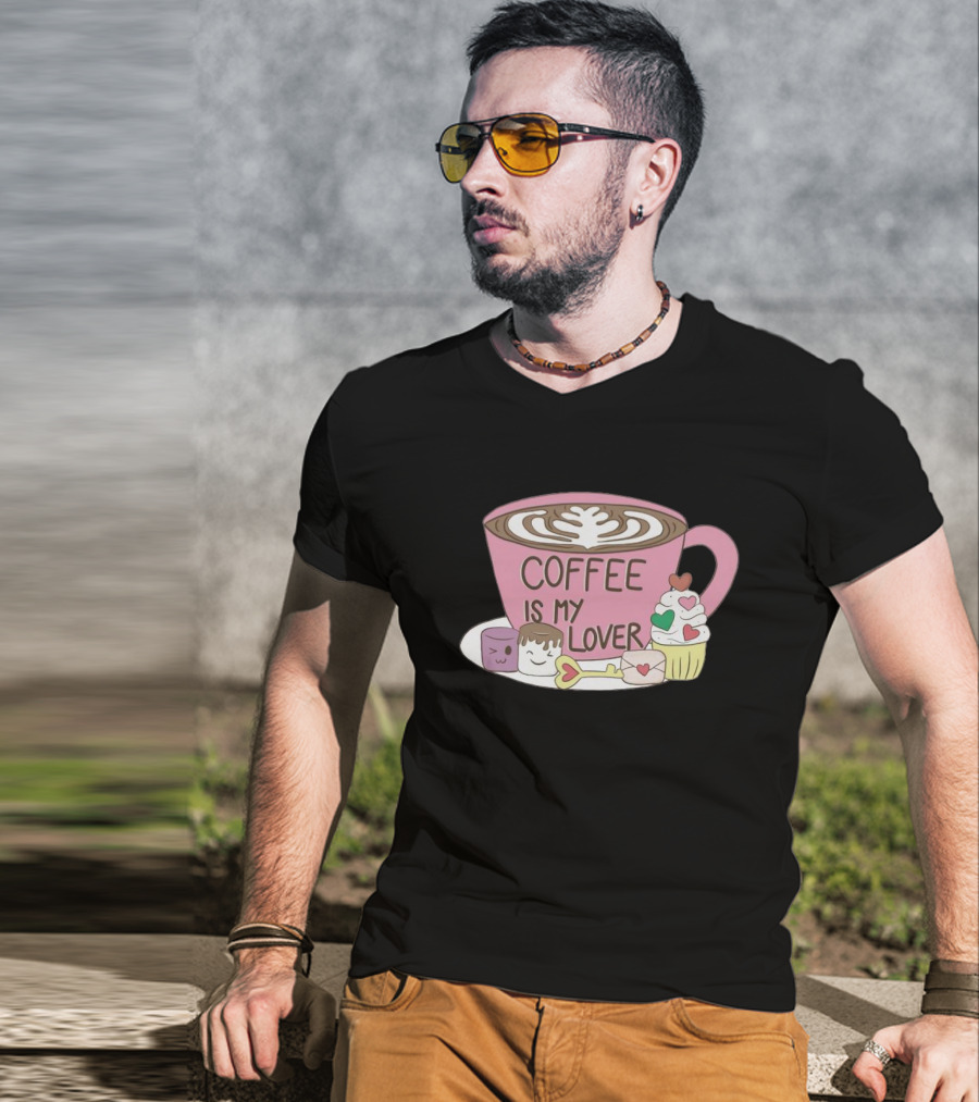 Coffee Is My Lover With Pink Cup And Sweet Treats T-Shirt