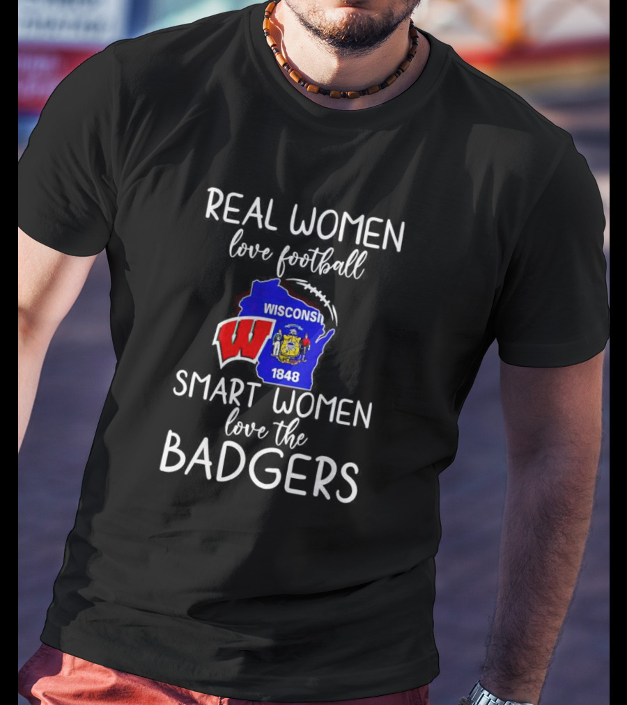 Real Women Love Football Smart Women Love The Wisconsin Badgers Map 1848 T-Shirt
