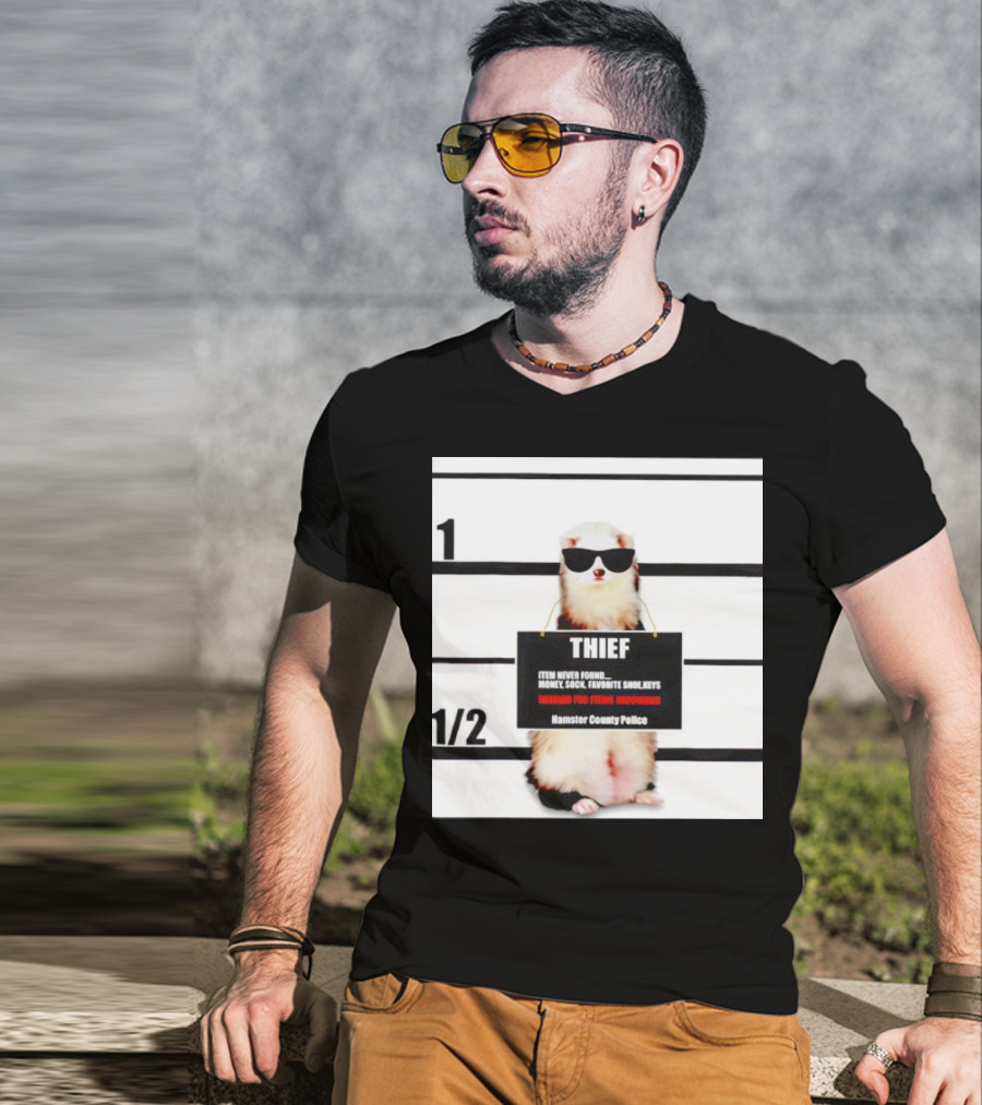 THIEF Item Never Found Money Sock Favorite Shoe Keys Reward For Ferret Hamster County Police T-Shirt