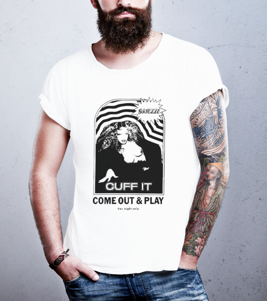 Giselle Cuff It Come Out And Play Beyhive One Night Only T-Shirt