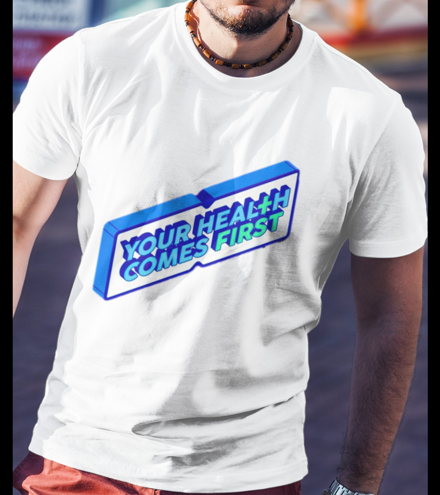 Your Health Comes First Prioritize Fitness Prioritize Sport T-Shirt