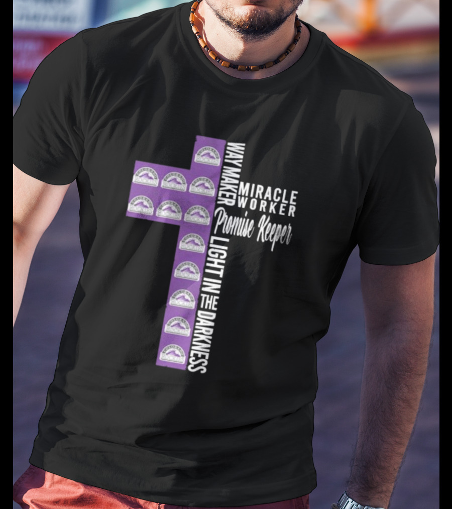 Colorado Rockies Way Maker Miracle Worker Promise Keeper Light In The Darkness Cross T-Shirt