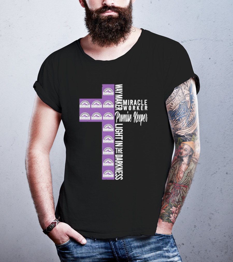 Colorado Rockies Way Maker Miracle Worker Promise Keeper Light In The Darkness Cross T-Shirt