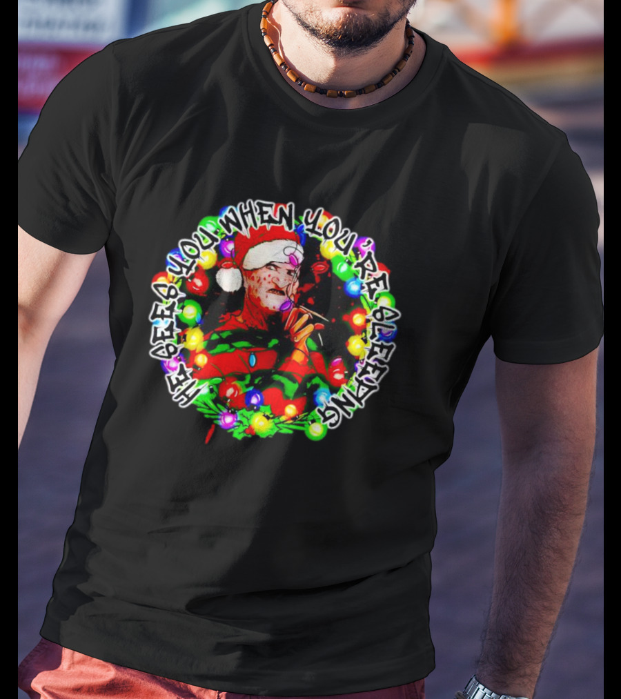 Freddy Krueger He Sees You When You're Sleeping Santa Lights T-Shirt