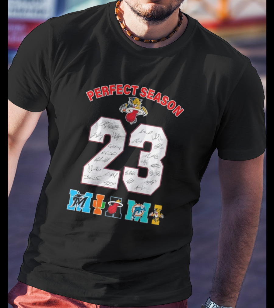 Perfect Season 23 Miami Heat Panthers Marlins Dolphins Signatures T-Shirt