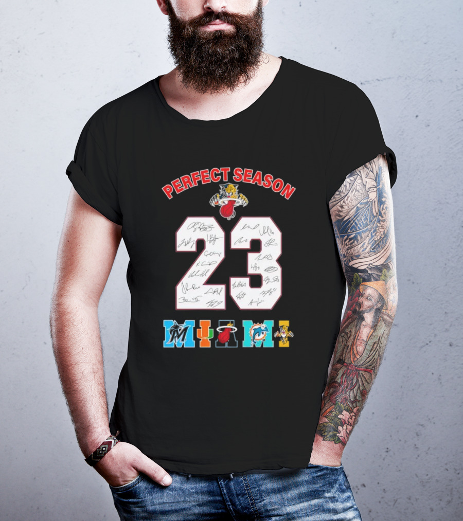 Perfect Season 23 Miami Heat Panthers Marlins Dolphins Signatures T-Shirt