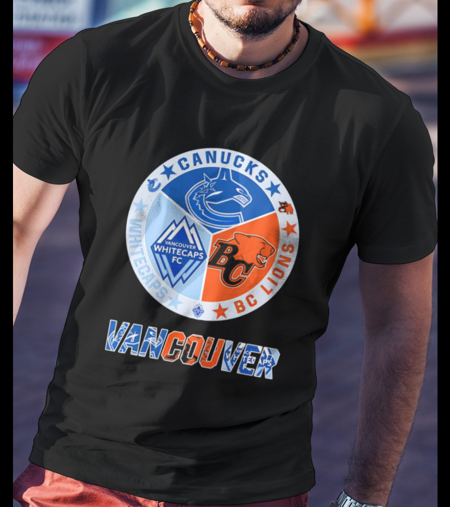 Vancouver Canucks Whitecaps BC Lions Sports Team T-Shirt