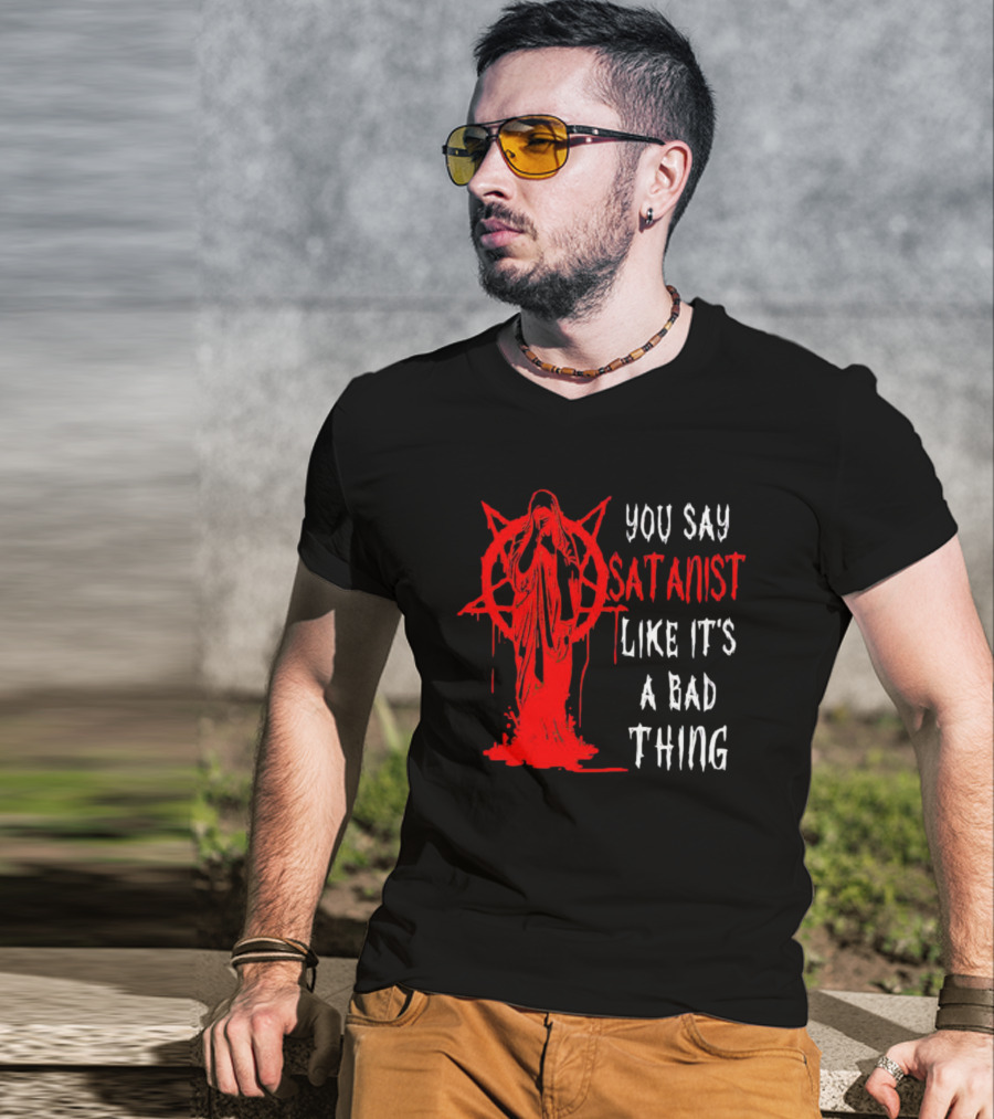 You Say Satanist Like It's A Bad Thing Pentagram Dripping Blood Virgin Mary T-Shirt