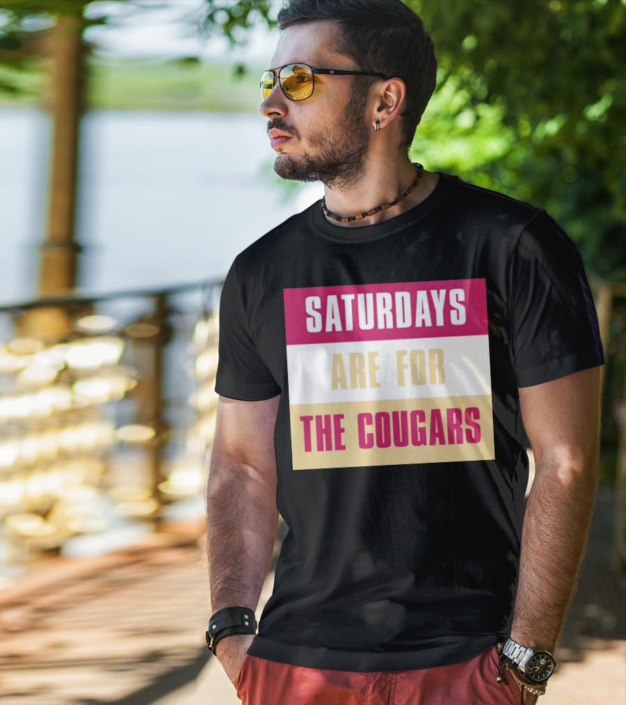 Saturdays Are For The Cougars College Game Day Spirit T-Shirt