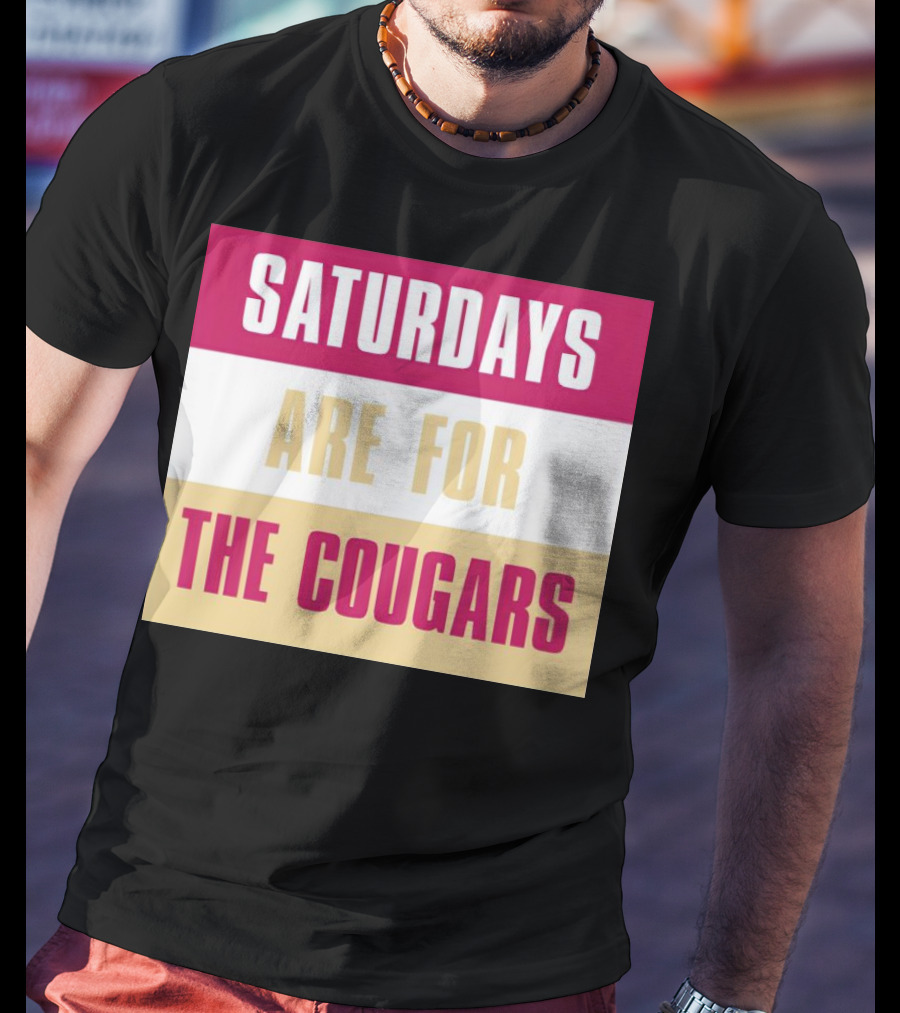 Saturdays Are For The Cougars College Game Day Spirit T-Shirt