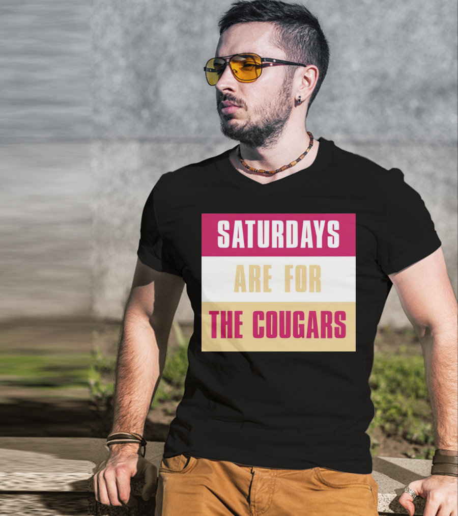 Saturdays Are For The Cougars College Game Day Spirit T-Shirt