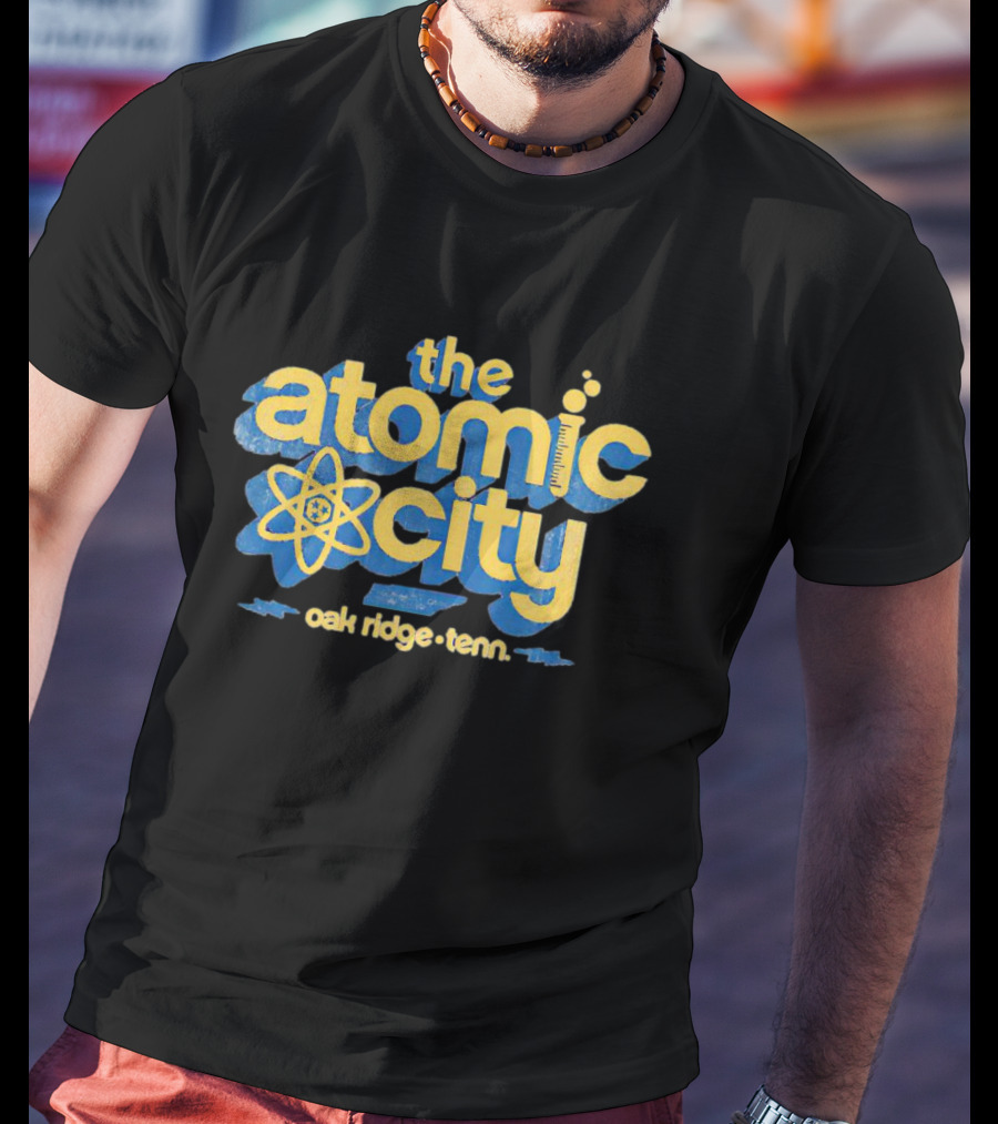 The Atomic City Oak Ridge Tenn T-Shirt