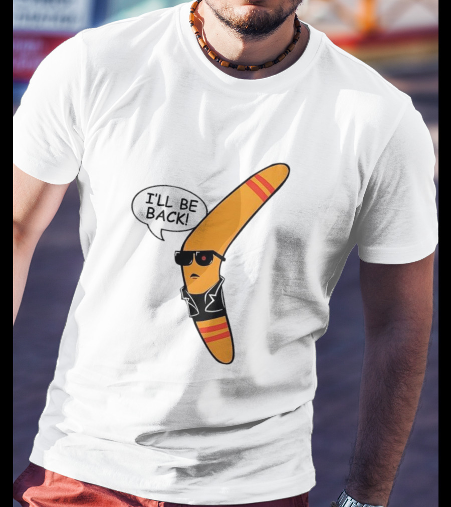 Boomerang I’ll Be Back Terminator Parody With Sunglasses And Jacket T-Shirt