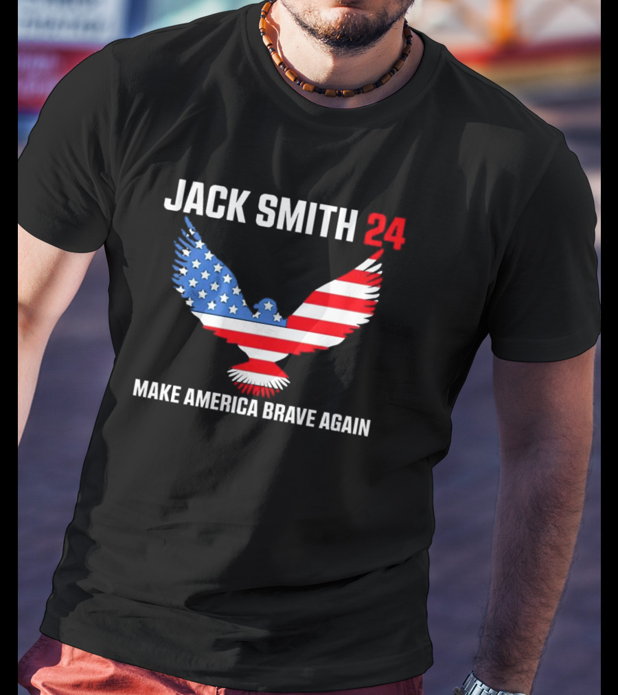 Jack Smith 24 Make America Brave Again Patriotic Eagle T-Shirt