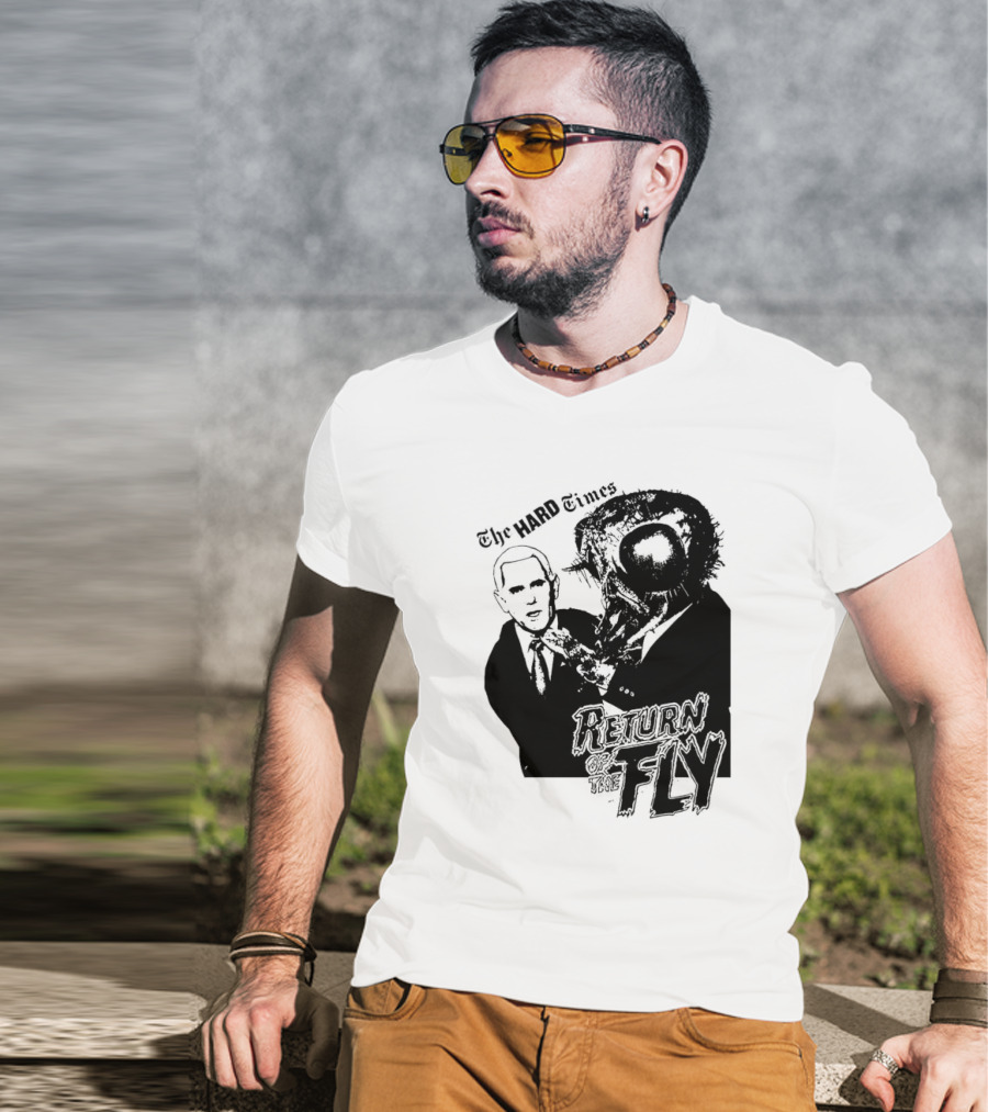 The Hard Times Return Of The Fly T-Shirt