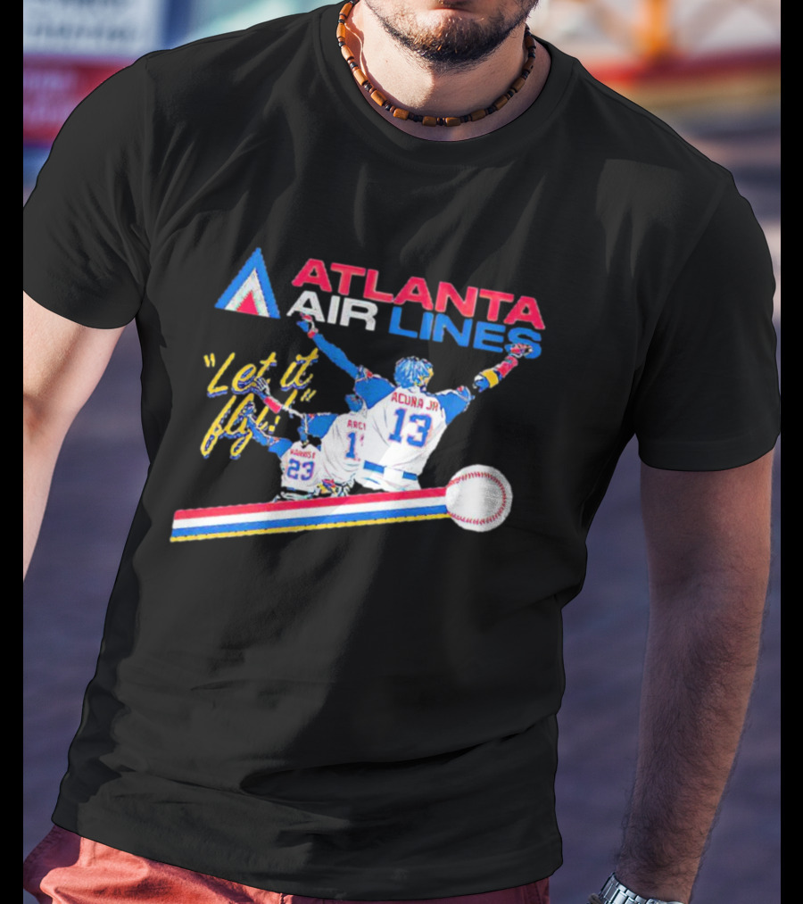 Atlanta Air Lines Let It Fly Acuna Jr Albies Baseball Players T-Shirt