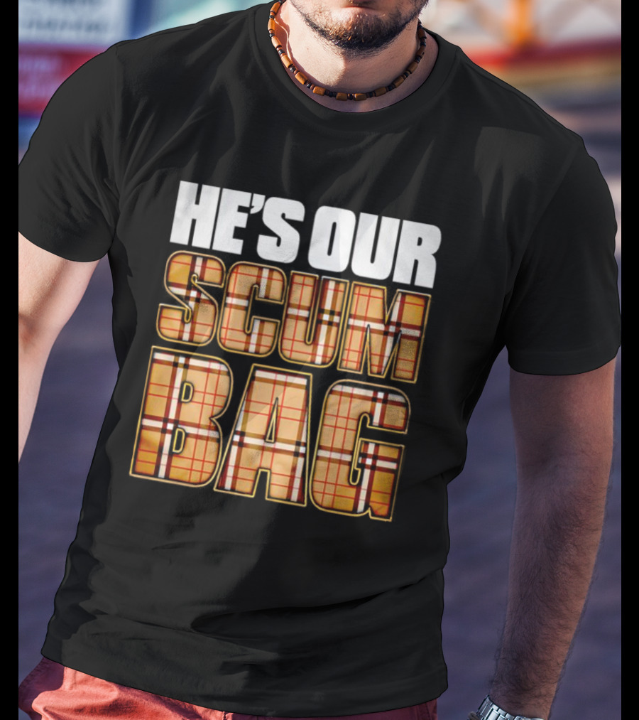HE’S OUR SCUM BAG Plaid Typography T-Shirt