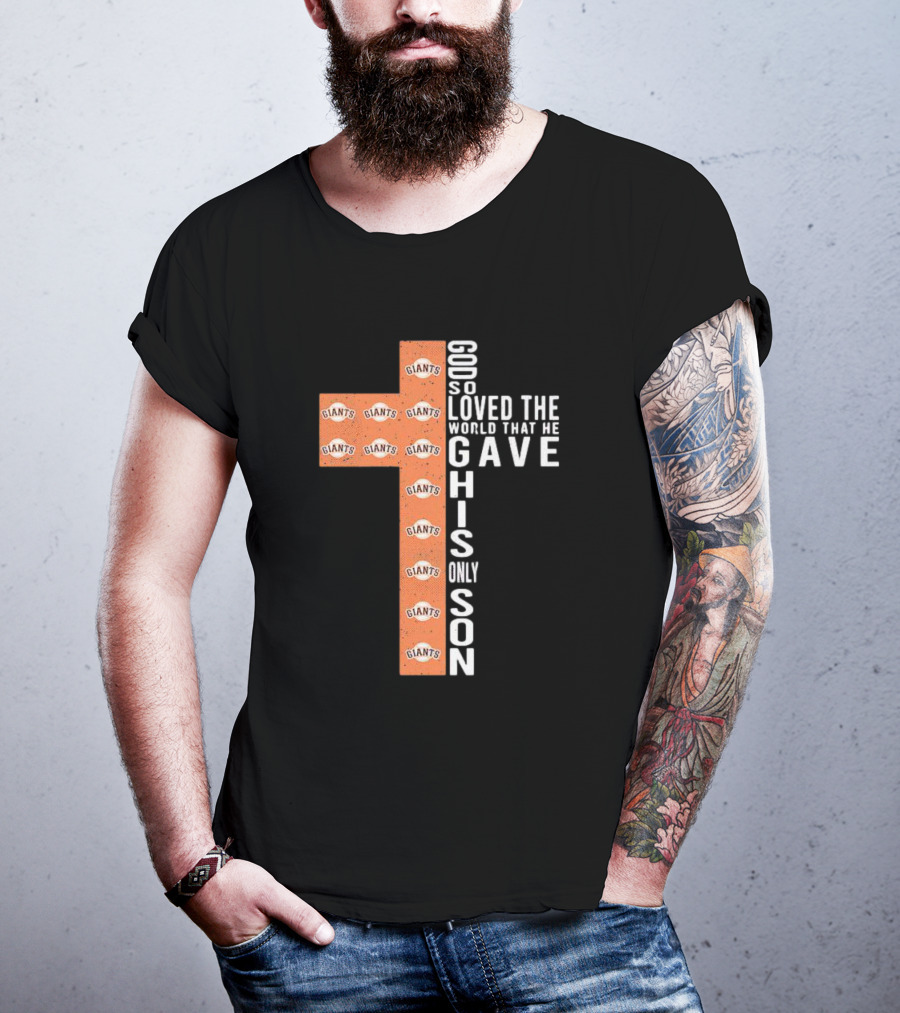 Giants God So Loved The World That He Gave His Only Son Cross T-Shirt