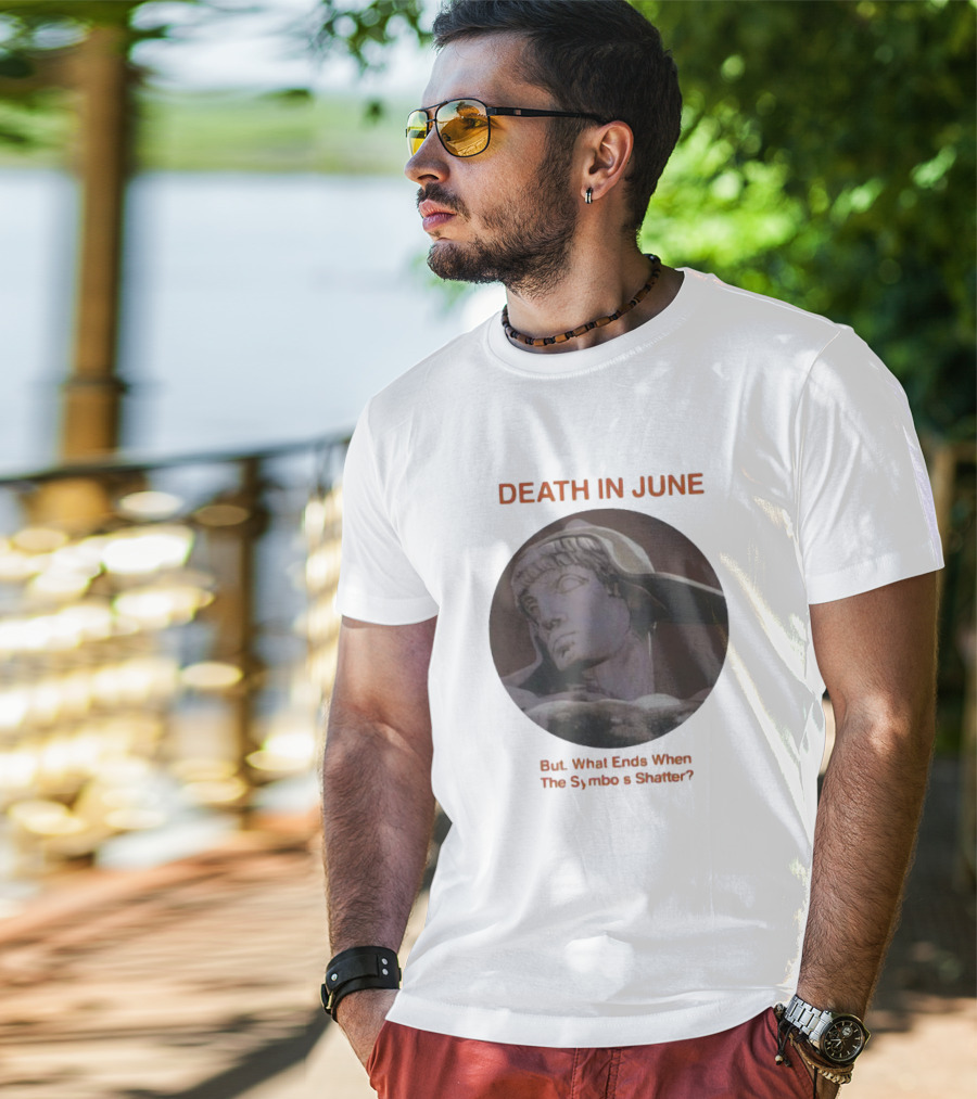 Death In June But What Ends When The Symbols Shatter Classic Sculpture T-Shirt
