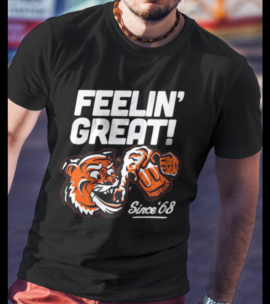 Feelin’ Great Tiger Drinking Since ’68 T-Shirt
