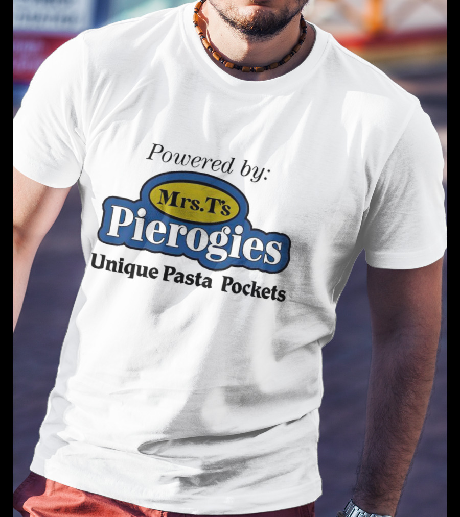 Powered By Mrs T’s Pierogies Unique Pasta Pockets T-Shirt