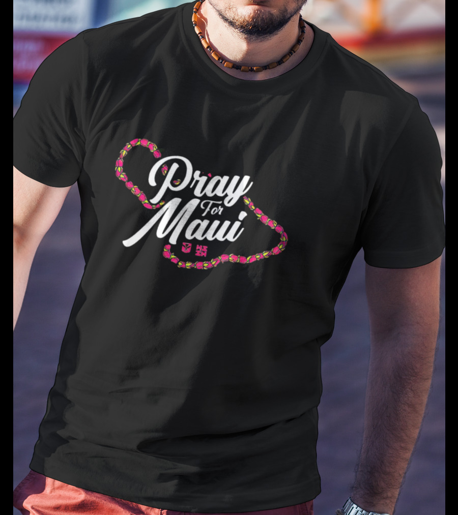 Pray For Maui Map With Lei Outline And Hawaiian Symbols T-Shirt
