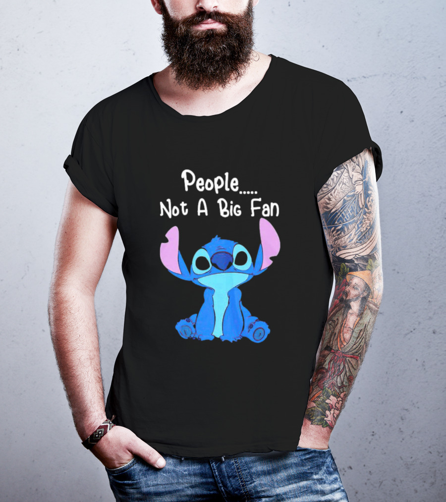 Stitch People Not A Big Fan Lilo And Stitch Character Humor T-Shirt