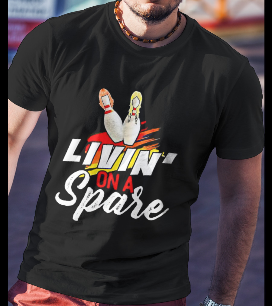 Livin' On A Spare Bowling Pin T-Shirt