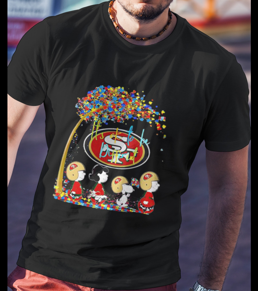 San Francisco 49ers Peanuts Characters It's OK To Be Different Autism Fall T-Shirt